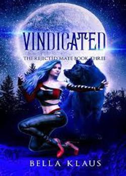 Read Vindicated Novel by Bella Klaus PDF Online Step-by-Step