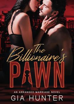 Read The Billionaire’s Pawn Novel by Gia Hunter PDF Online Step-by-Step