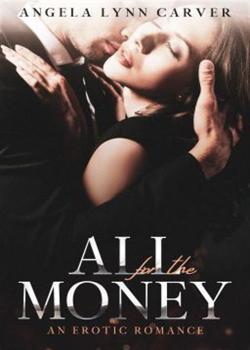 Read All for the Money Novel by Angela Lynn Carver  PDF Online Step-by-Step