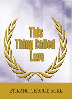 Read This Thing Called Love Novel by psalmist02 PDF Online Step-by-Step