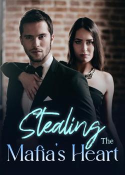 Read Stealing The Mafia’s Heart Novel by Daddy’spet235 PDF Online Step-by-Step