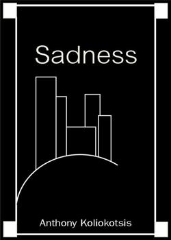 Read Sadness Novel by AnthonyKol PDF Online Step-by-Step