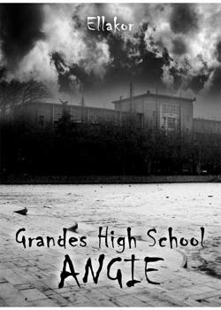 Read Grandes High School (Angie) Novel by Elakor PDF Online Step-by-Step