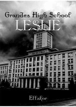 Read Grandes High School (Leslie) Novel by Elakor PDF Online Step-by-Step