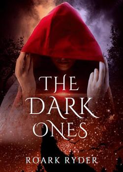 Read The Dark Ones Novel by Roark Ryder PDF Online Step-by-Step