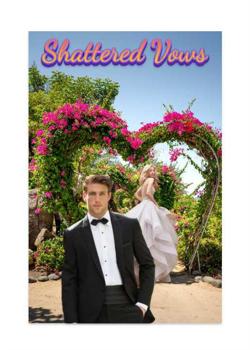 Read Shattered Vows Novel by lolojeijei55 PDF Online Step-by-Step