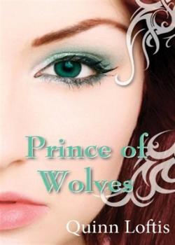 Read Prince Of Wolves Novel by Quinn Loftis PDF Online Step-by-Step