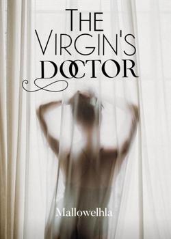 Read The Virgin’s Doctor (English)  Novel by Mallowelhla PDF Online Step-by-Step