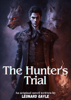 Read The Hunter’s Trial  Novel by Author Leonard  PDF Online Step-by-Step