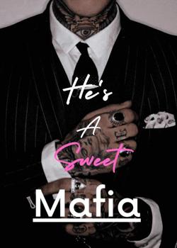 Read He’s a Sweet Mafia Novel by Dansstory PDF Online Step-by-Step