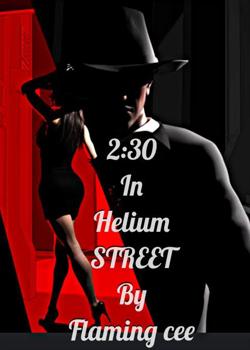 Read 2:30 at Helium STREET Novel by flaming cee PDF Online Step-by-Step