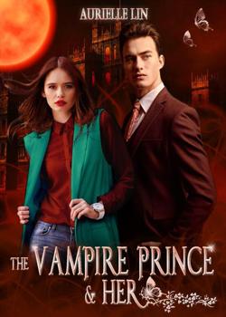 Read The Vampire Prince And Her Novel by Aurielle Lin PDF Online Step-by-Step