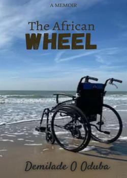 Read The African WHEEL Novel by Demi O PDF Online Step-by-Step