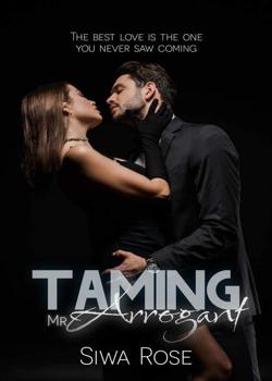 Read Taming Mr Arrogant Novel by Siwa Rose PDF Online Step-by-Step