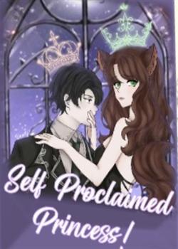 Read Self-Proclaimed Princess  Novel by Quartz_Lurance PDF Online Step-by-Step