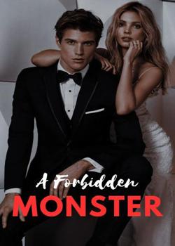 Read A Forbidden Monster Novel by Julyanna AU PDF Online Step-by-Step