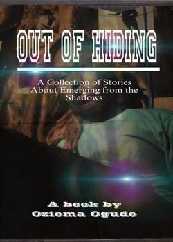 Read Out of Hiding: A Collection of Stories About Emerging from the Shadows Novel by Ozioma Ogudo PDF Online Step-by-Step