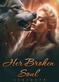 Read Her broken soul Novel by staren72 PDF Online Step-by-Step