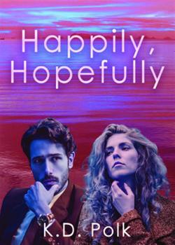 Read Happily, Hopefully Novel by K.D. Polk PDF Online Step-by-Step