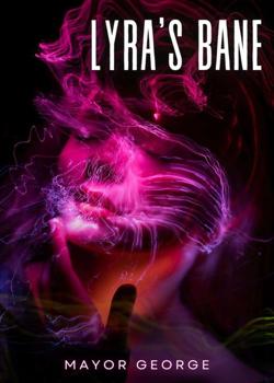 Read Lyra’s Bane Novel by Mayor George PDF Online Step-by-Step