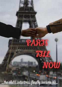 Read PARIS TILL NOW Novel by Tee’s Pen PDF Online Step-by-Step