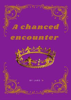 Read A chanced Encounter Novel by lars PDF Online Step-by-Step