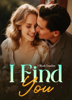 Read I Find You Novel by Myah London PDF Online Step-by-Step