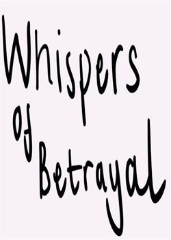 Read Whispers of Betrayal Novel by Faithie PDF Online Step-by-Step