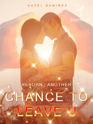 Read Reborn_ Another Chance to Leave U Novel PDF Free Online Step-by-Step