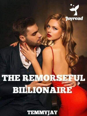 Read The Remorseful Billionaire Novel PDF Free Online Step-by-Step