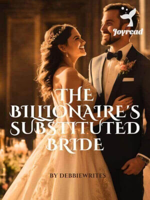 Read The Billionaire’s Substituted Bride Novel PDF Free Online Step-by-Step