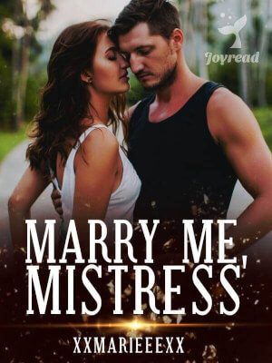 Read Marry Me, Mistress Novel PDF Free Online Step-by-Step