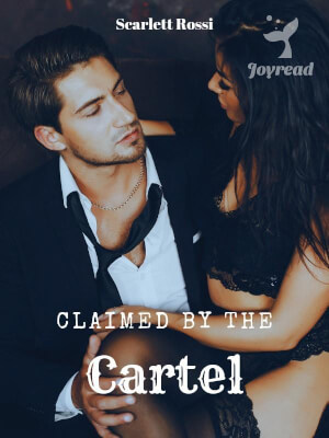 Read Claimed by the Cartel Novel PDF Free Online Step-by-Step