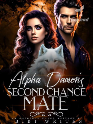 Read Alpha Damon’s Second Chance Mate Novel PDF Free Online Step-by-Step