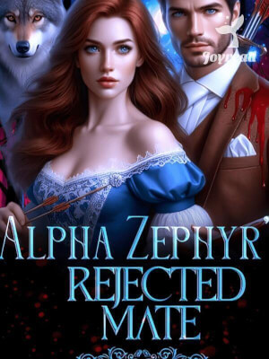 Read Alpha Zephyr’s Rejected Mate Novel PDF Free Online Step-by-Step