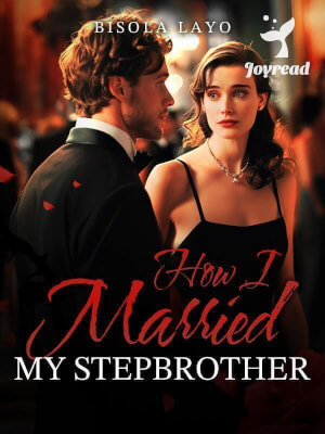 Read How I Married My Stepbrother Novel PDF Free Online Step-by-Step