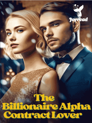 Read The Billionaire Alpha Contract Lover Novel PDF Free Online Step-by-Step