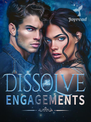 Read Dissolve His Engagements Novel PDF Free Online Step-by-Step