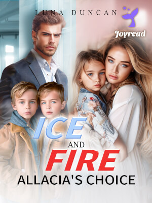 Read Ice and Fire: Allacia’s Choice Novel PDF Free Online Step-by-Step