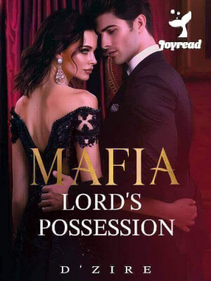 Read Mafia Lord’s Possession Novel PDF Free Online Step-by-Step