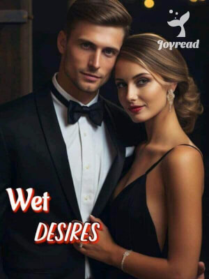 Read Wet Desires Novel PDF Free Online Step-by-Step