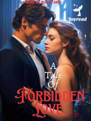 Read A Tale Of Forbidden Love Novel PDF Free Online Step-by-Step