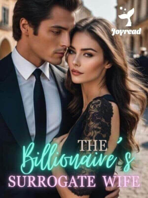 Read The Billionaire’s Surrogate Wife Novel PDF Free Online Step-by-Step