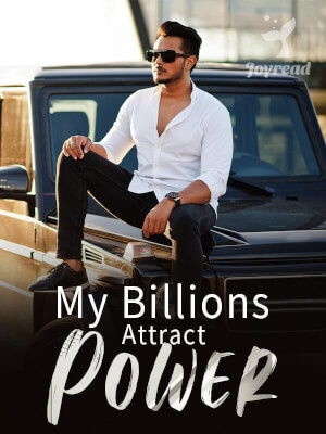 Read My Billions Attract Power Novel PDF Free Online Step-by-Step