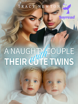 Read A Naughty Couple with Their Cute Twins Novel PDF Free Online Step-by-Step