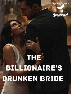 Read The Billionaire’s Drunken Bride Novel PDF Free Online Step-by-Step