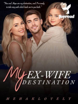 Read My Ex-wife, My Destination Novel PDF Free Online Step-by-Step