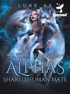 Read The Rival Alphas Shared Human Mate Novel PDF Free Online Step-by-Step