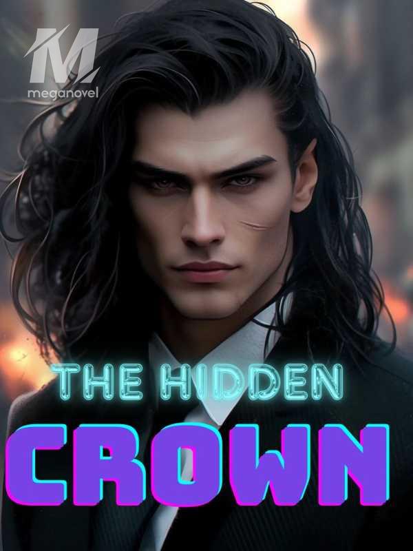 THE HIDDEN CROWN