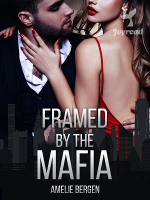 Read Framed by the Mafia Novel PDF Free Online Step-by-Step